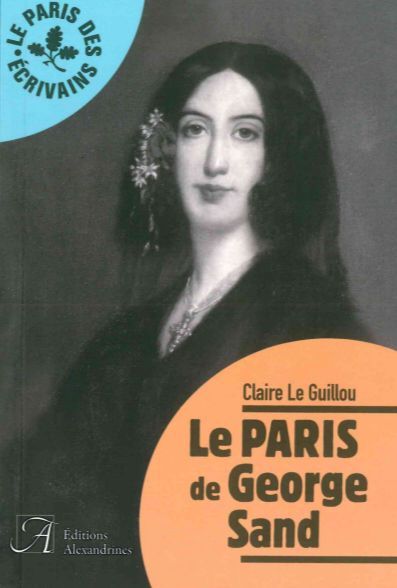 Carte Le Paris de George Sand Claire Le Guillou