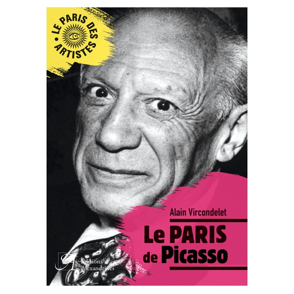 Knjiga Le Paris de Picasso Alain Vircondelet