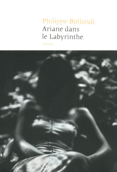 Kniha Ariane dans le Labyrinthe Philippe Bollondi