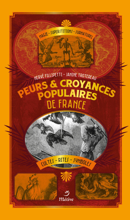 Kniha PEURS ET CROYANCES POPULAIRES DE FRANCE FILLIPETTI