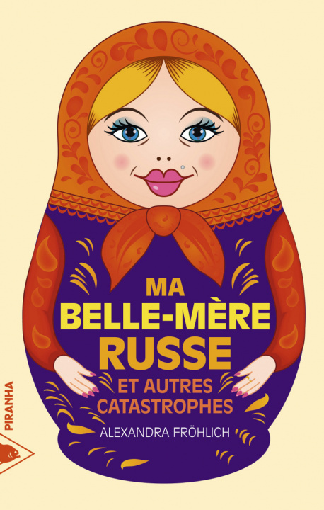 Książka MA BELLE-MERE RUSSE ET AUTRES CATASTROPHES Alexandra FRÖHLICH