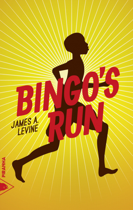 Knjiga BINGO'S RUN JAMES A. LEVINE