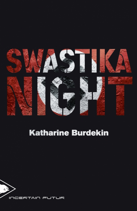 Kniha SWASTIKA NIGHT Katharine BURDEKIN