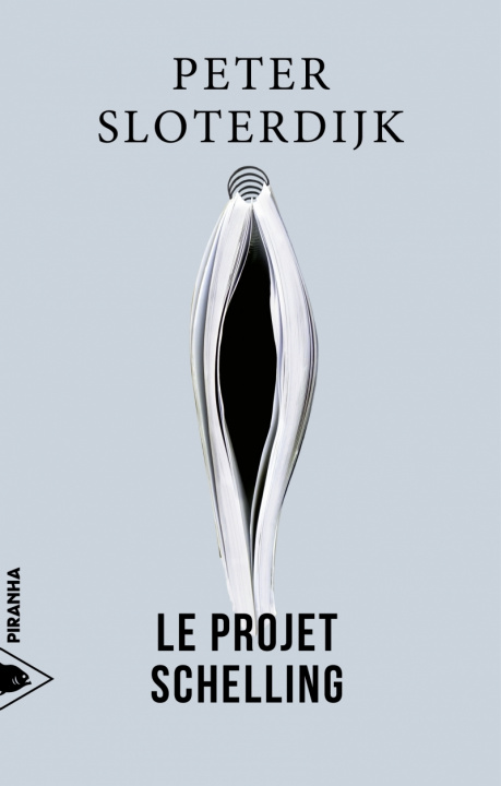 Knjiga LE PROJET SCHELLING Peter SLOTERDIJK