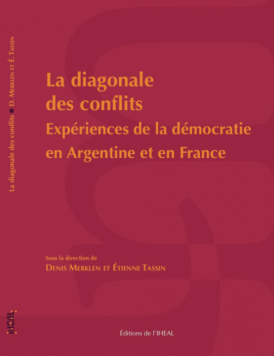 Książka La diagonale des conflits - expérience de la démocratie en Argentine et en France 