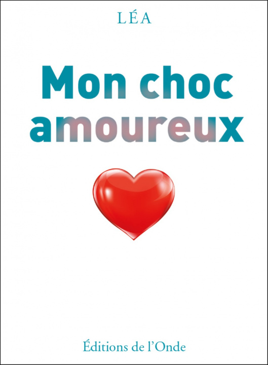 Kniha MON CHOC AMOUREUX LEA