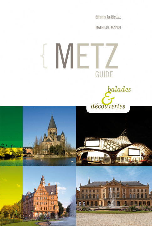 Book GUIDE DE METZ - BALADES ET DECOUVERTES MATHILDE