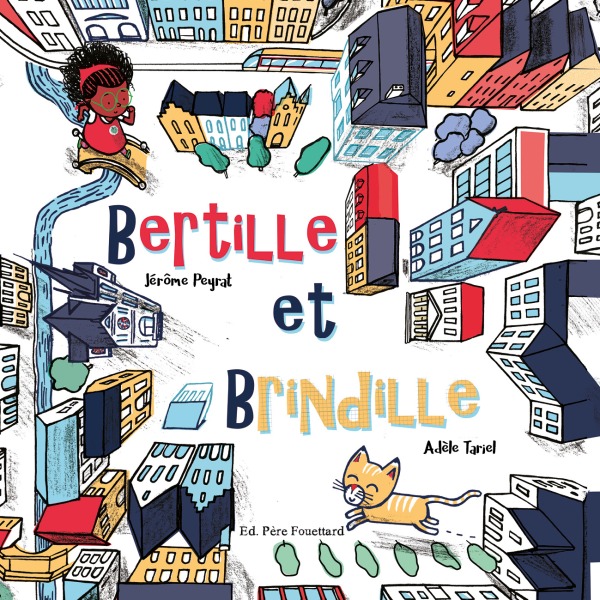 Knjiga BERTILLE ET BRINDILLE ADÈLE TARIEL/JÉRÔME PEYRAT