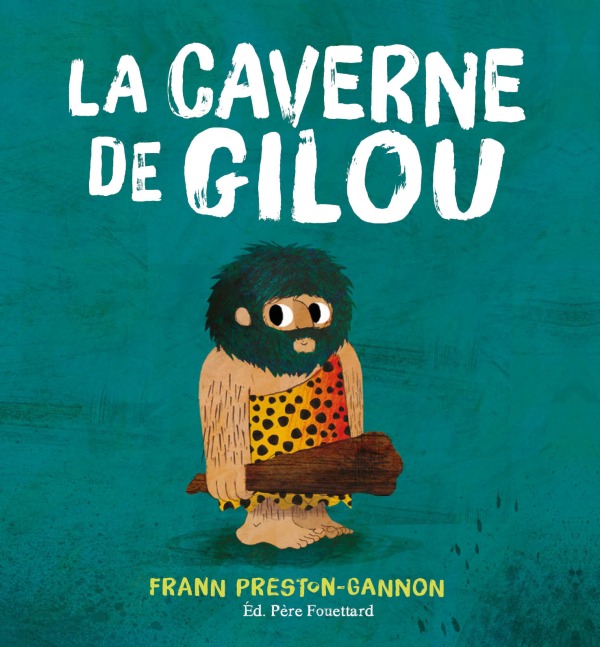 Buch La caverne de Gilou Frann Preston-Gannon