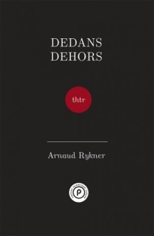 Boek Dedans dehors Arnaud Rykner