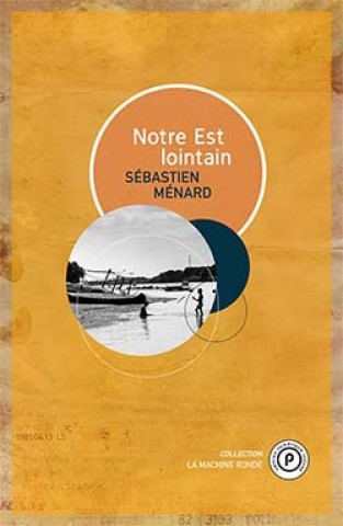 Knjiga Notre Est lointain Sébastien Ménard