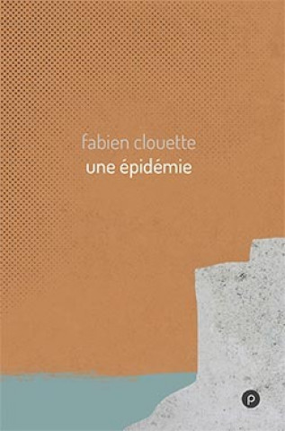 Knjiga Une épidémie Fabien Clouette