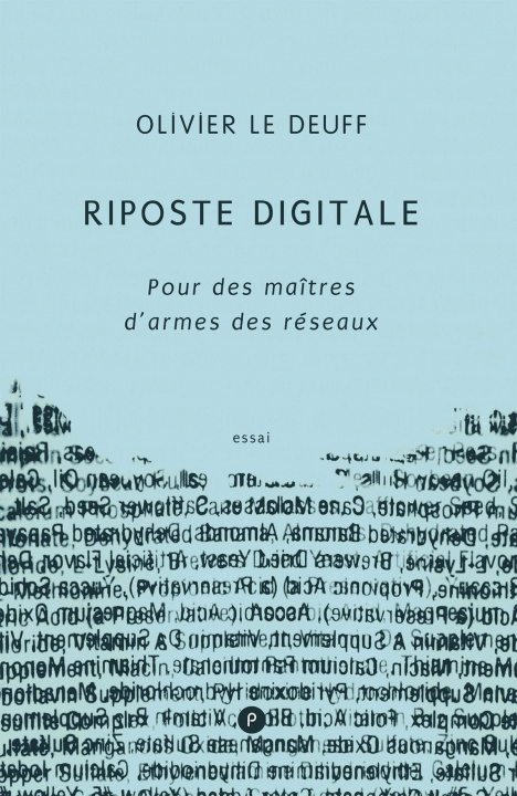 Kniha Riposte digitale Olivier Le Deuff
