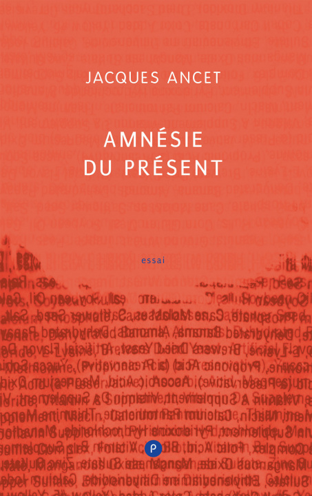Libro Amnésie du présent Jacques Ancet