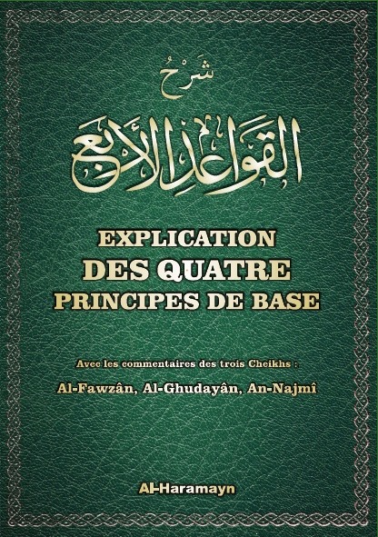 Book EXPLICATION DES QUATRE PRINCIPES DE BASE MUHAMMAD IBN  ABDI-L