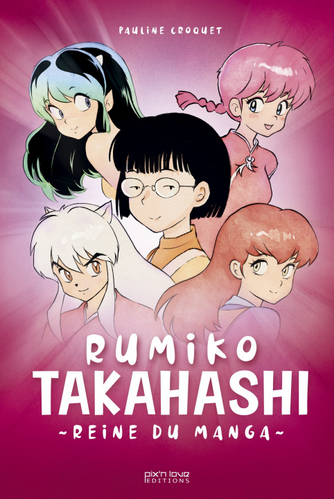 Könyv Rumiko Takahashi - Reine du manga 