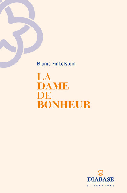 Книга La dame de bonheur - poèmes Finkelstein