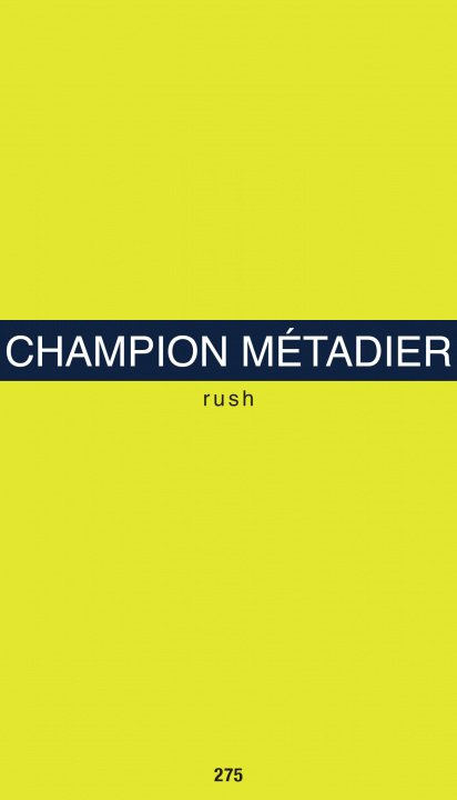 Buch Rush Métadier