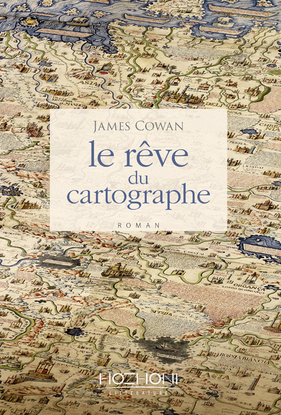 Knjiga Le rêve du cartographe JAMES COWAN