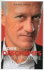 Carte Didier Deschamps - Face à l'histoire Philippe Grand