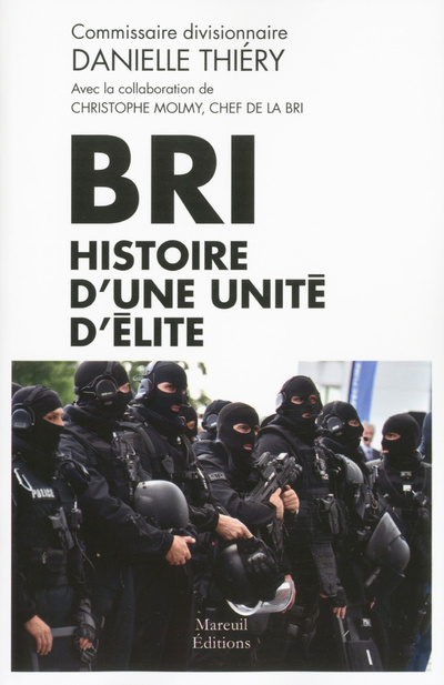 Kniha Bri - Histoire d'une unité d'élite Danielle Thiéry