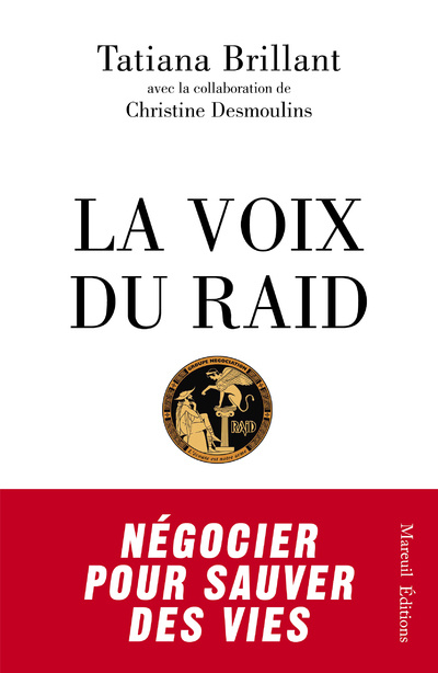 Kniha La Voix du Raid - Négocier pour sauver des vies TATIANA BRILLANT