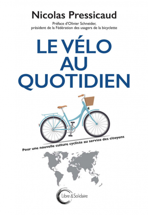 Könyv LE VÉLO AU QUOTIDIEN Pressicaud