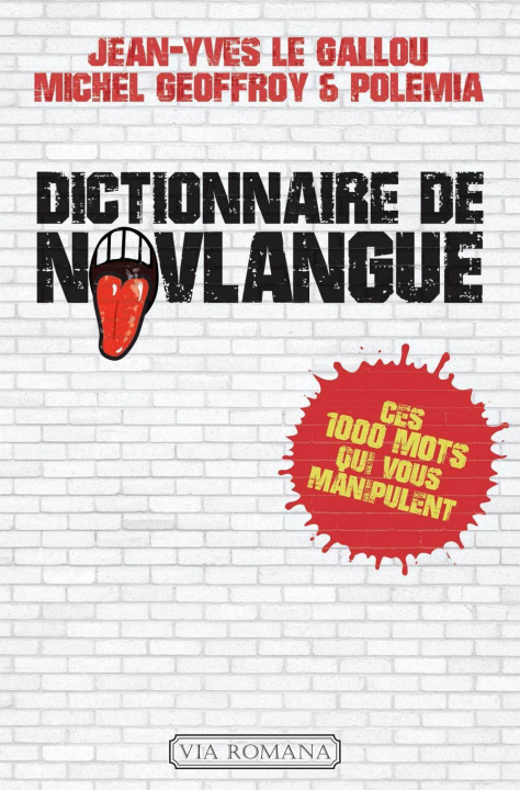Kniha Dictionnaire de novlangue Jean-Yves LE GALLOU.