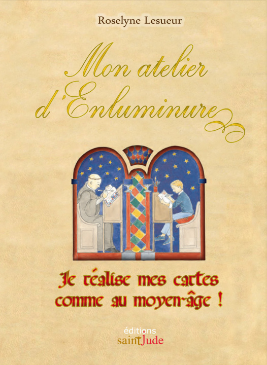 Kniha MON ATELIER D'ENLUMINURE (NOUVELLE ÉDITION) Lesueur