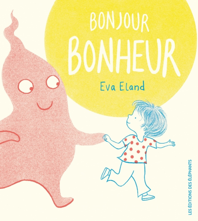 Buch Bonjour Bonheur Eva ELAND