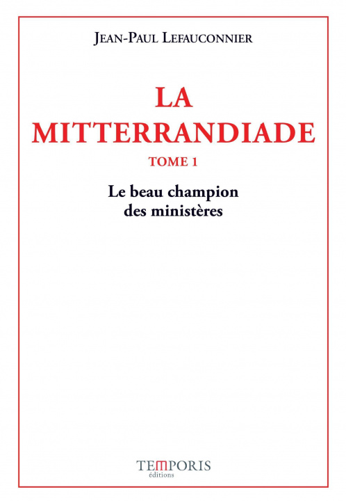 Книга La Mitterrandiade Lefauconnier
