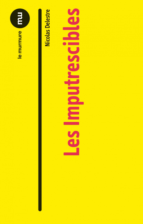 Buch Imputrescibles (Les) Delestre Nicolas