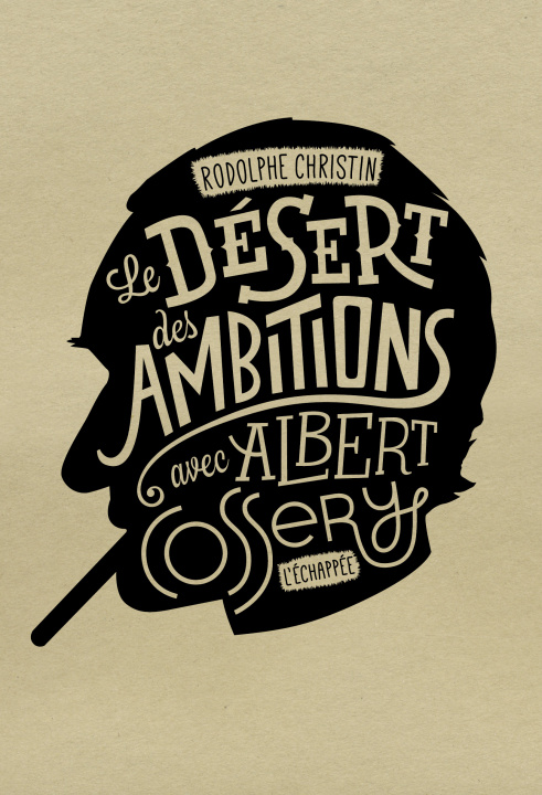 Buch Le Désert des ambitions Christin