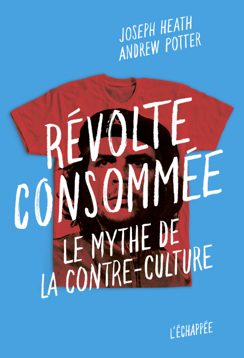 Boek Révolte consommée Joseph Heath