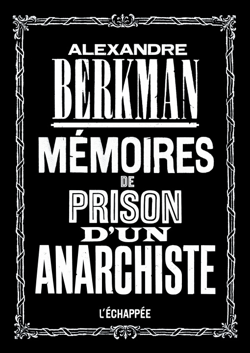 Kniha Mémoires de prison d’un anarchiste Alexandre Berkman