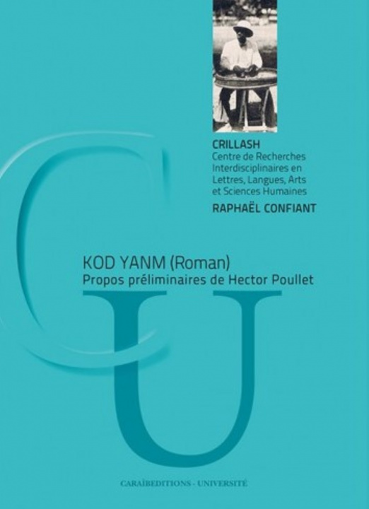 Livre KOD YANM - COLLECTION UNIVERSITAIRE RAPHAEL CONFIANT