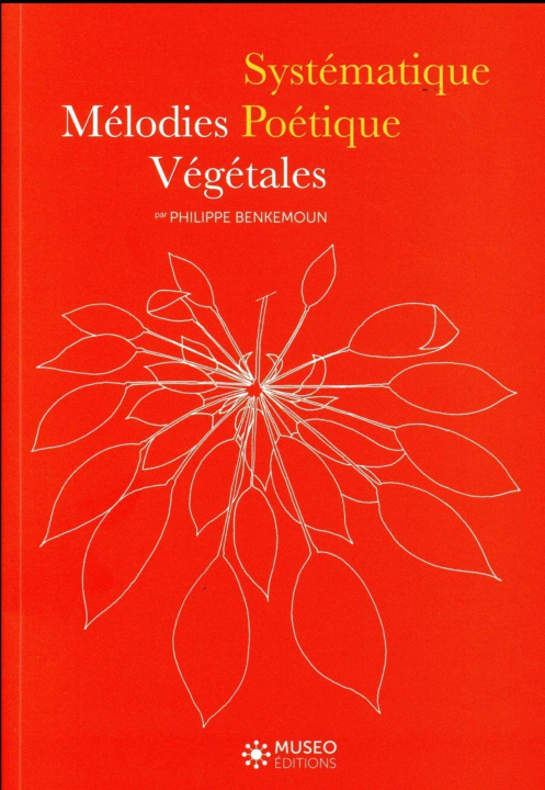 Kniha Mélodies végétales, systématique poétique, Hallé