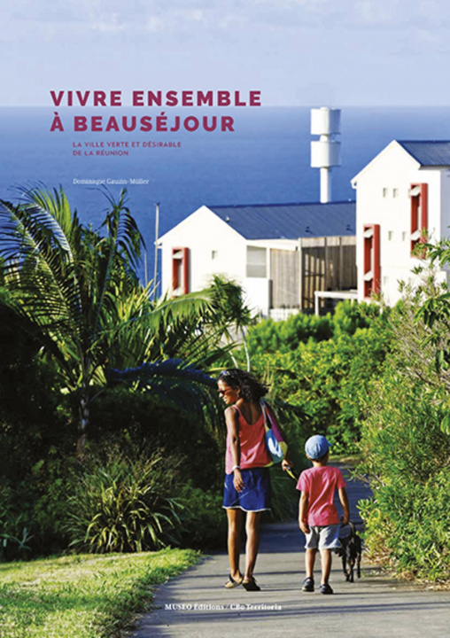 Knjiga Vivre ensemble à Beauséjour Gauzin-Müller