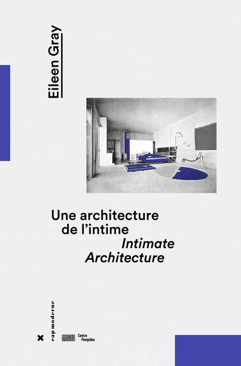 Carte Eileen Gray, une architecture de l'intime Pitiot