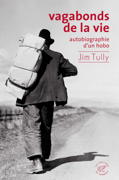 Carte Vagabonds de la vie, autobiographie d'un hobo Jim Tully