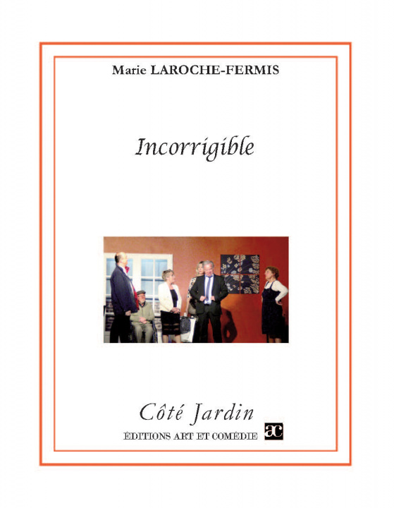 Knjiga Incorrigible Laroche-Fermis