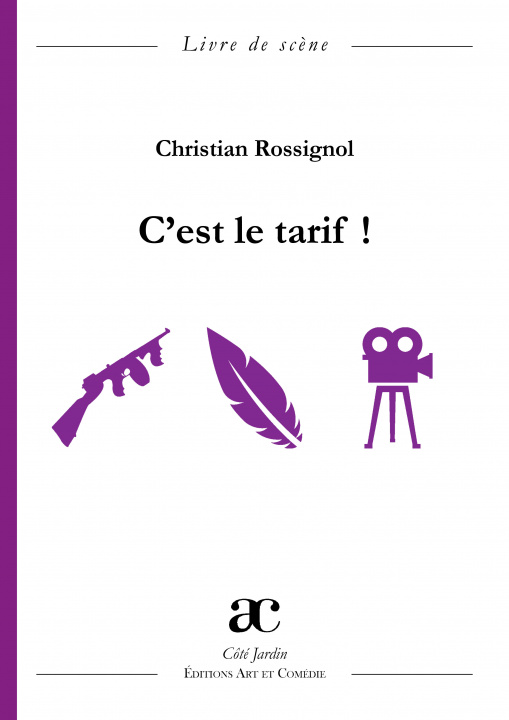 Kniha C'est le tarif ! rossignol