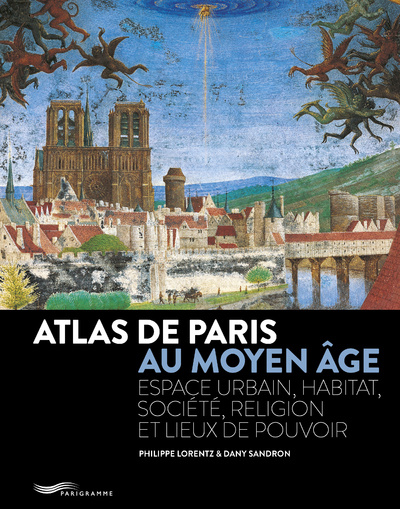 Kniha Atlas de Paris au Moyen-Age 2018 Philippe Lorentz