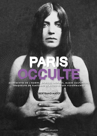 Buch Paris occulte Bertrand Matot