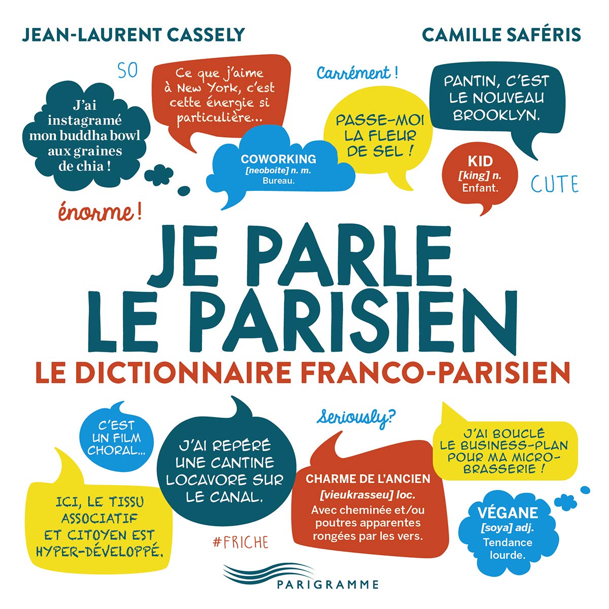 Libro Je parle le parisien Jean-Laurent Cassely