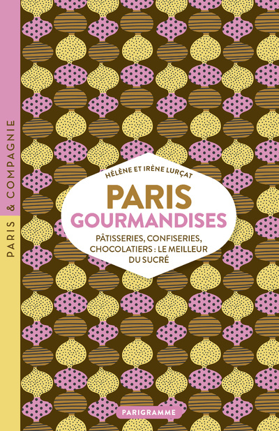 Книга Paris Gourmandises Hélène Lurcat