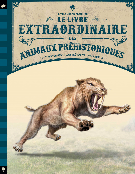 Könyv Le Livre extraordinaire des animaux préhistoriques JACKSON Tom