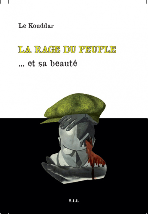 Книга La Rage du Peuple ... et sa beauté. Kouddar