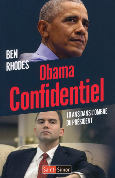 Kniha Obama confidentiel - 10 ans dans l'ombre du Président Ben Rhodes