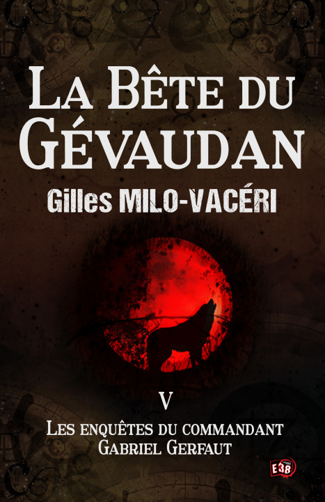 Könyv La Bête du Gévaudan Gilles Milo-Vacéri